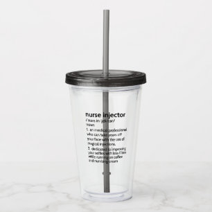 Nurse Injector Definition Aesthetic Nurs Acrylic Tumbler