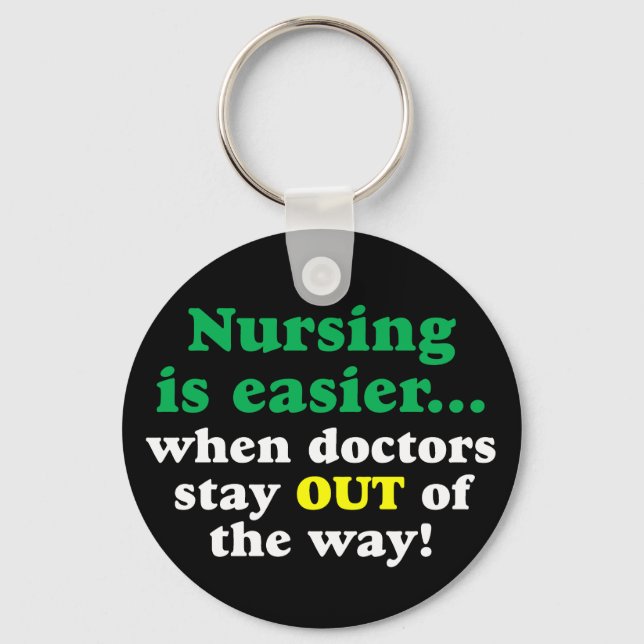 Nurse - Just stay out of the way Key Ring (Front)