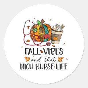 Nurse Leopard Pumpkin Fall Vibes And That Nicu Nur Classic Round Sticker