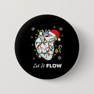 Nurse Let It Flow Anatomy Heart Cardiac Christmas  6 Cm Round Badge