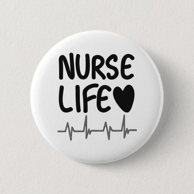 Nurse Life 6 Cm Round Badge (Front)