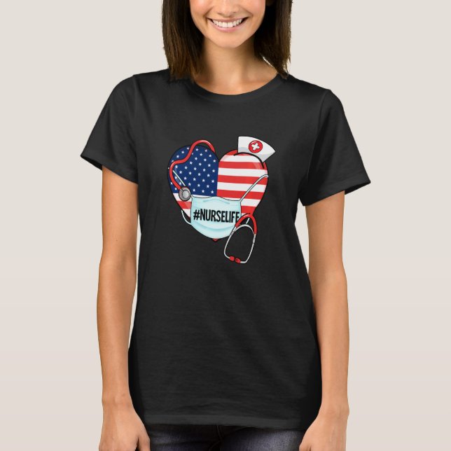 Nurse Life American Heart Flag Face Mask Stethosco T-Shirt (Front)