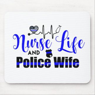 Nurse Life and Police Wife Mouse Pad