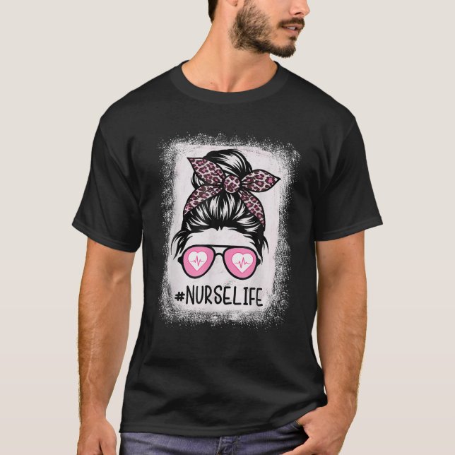 Nurse Life Bleached S Pink Leopard Messy Bun Nurse T-Shirt (Front)