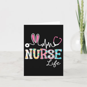 Nurse Life Bunny Easter Day Stethoscope Top Nursin Card