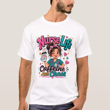 Nurse Life – Caffeine & Chaos Fuel