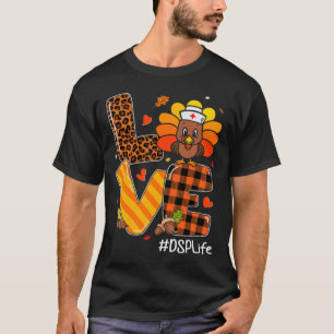 Nurse Life Fall Dsp Nurse Turkey Thanksgiving Day T-Shirt