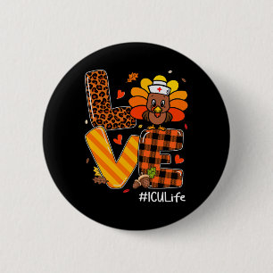 Nurse Life Fall Icu Nurse Turkey Thanksgiving Day 6 Cm Round Badge