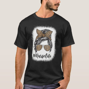Nurse Life Messy Bun Hair Leopard Glasses Mothers T-Shirt