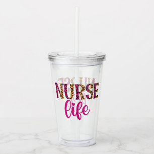 Nurse Life  - Pink and Leopard Print Acrylic Tumbler