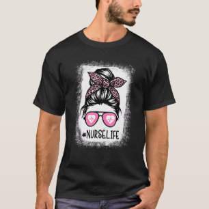 Nurse Life Pink Leopard Messy Bun Nurse Week 2023 T-Shirt