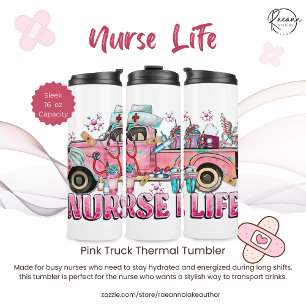 Nurse Life Pink Truck Thermal Tumbler