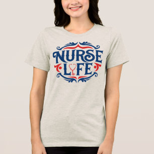 Nurse Life Retro Badge Nurses Day T-Shirt Tri-Blend Shirt