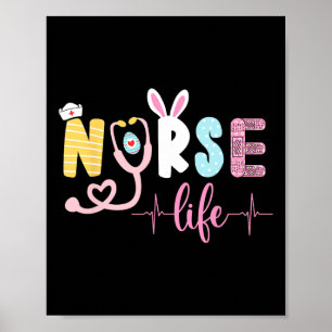 Nurse Life Stethoscope Cute Bunny Easter Women Gir Poster