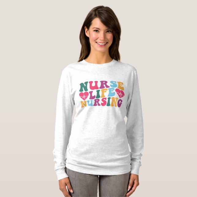 Nurse Life T-Shirt (Front Full)