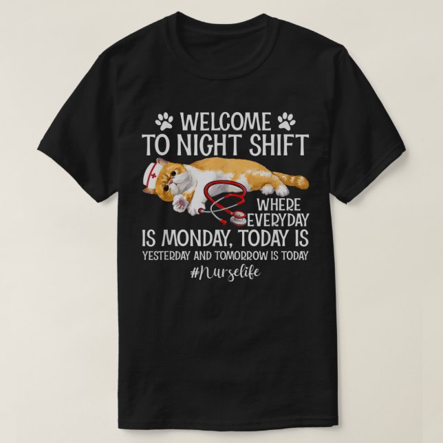 Nurse Life Welcome To Night Shift Rn Lpn Cna Nurse T-Shirt (Design Front)