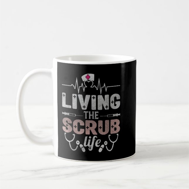 Nurse Living The Scrub Life Heartbeat Stethoscope  Coffee Mug (Left)