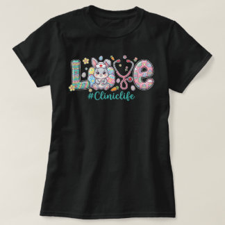 Nurse Love Easter | Cute Clinic Life Bunny T-Shirt