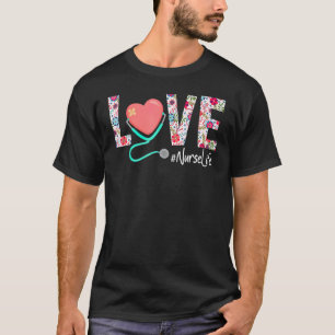 Nurse Love Floral Stethoscope Scrub Life T-Shirt