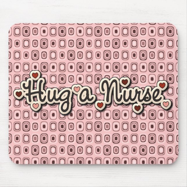 Nurse Love Hug a Nurse Mouse Mat (Front)