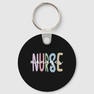 Nurse Manager Appreciation Nursing Nurse Manager  Key Ring