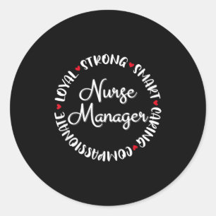 Nurse Manager Nurses Nursing Graduation Medical Lo Classic Round Sticker