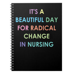 Nurse March 2022 It's A Beautiful Day For A Radica Notebook