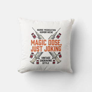 Nurse Medication Humour Witchy Dose Vintage Shirt_ Cushion