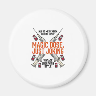 Nurse Medication Humour Witchy Dose Vintage Shirt_ Magnet