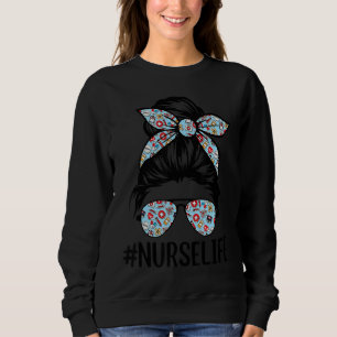 Nurse Messy Bun Nursing Life Rn Lpn Cna Healthcare Sweatshirt