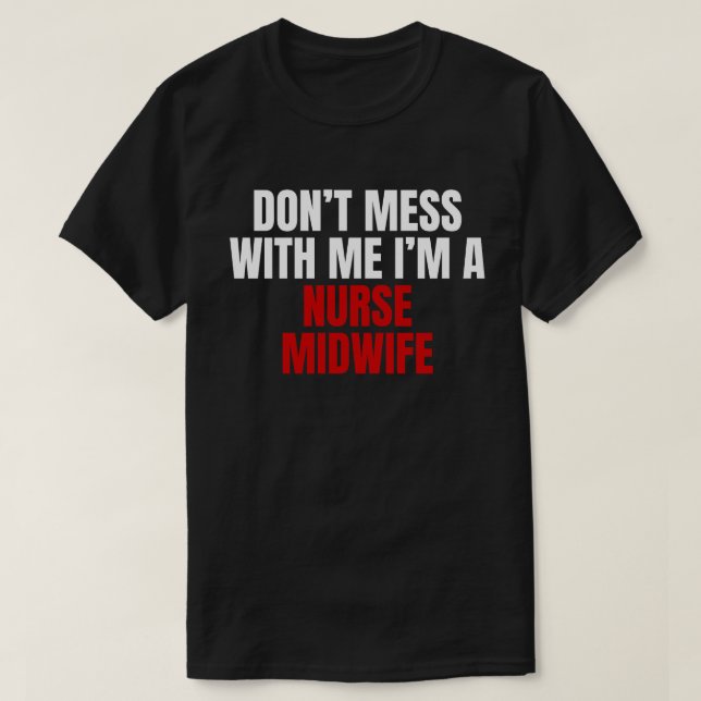 Nurse Midwife T-Shirt (Design Front)