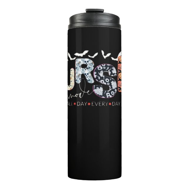 Nurse Mode All Day Every Day Halloween Design Clas Thermal Tumbler (Front)