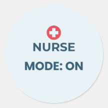 Nurse Mode On Funny Nursing Design