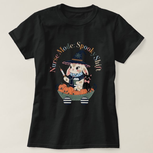 Nurse Mode Spooky Shift T-Shirt (Design Front)