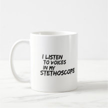 Nurse Mug - I Listen To Voices In My Stethoscope