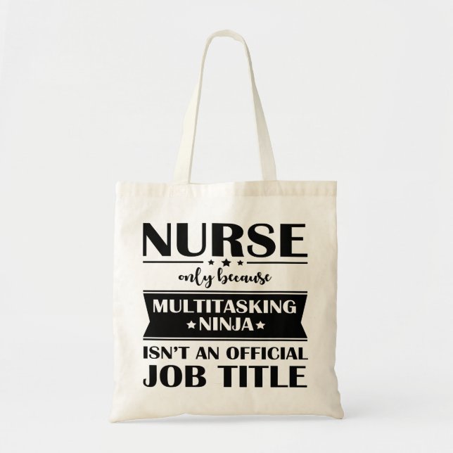 Nurse, Multitasking Ninja Tote Bag (Front)