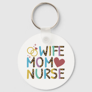 Nurse Mum Wife Love Key Ring