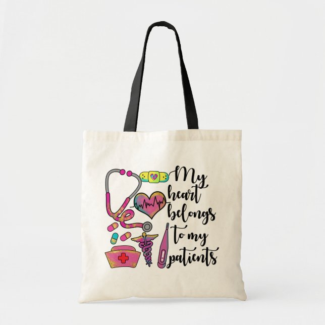 Nurse My Heart Belongs To My Patients Tote Bag (Front)