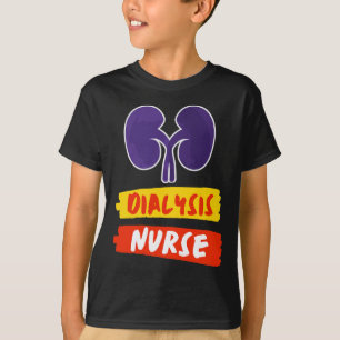 Nurse Nephrology Nurse Dialysis Technician 1 T-Shirt