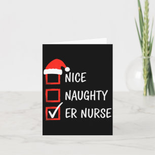 Nurse Nice Naughty Er Nurse Christmas List Santa Card