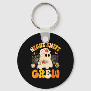 Nurse Night Shift Crew Ghost Halloween Nurse Funny Key Ring