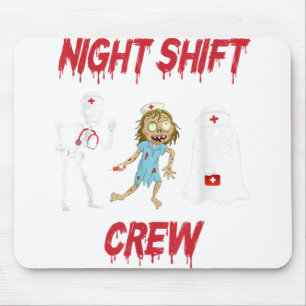 Nurse Night Shift Crew Ghost Skeleton Zombie Funny Mouse Mat