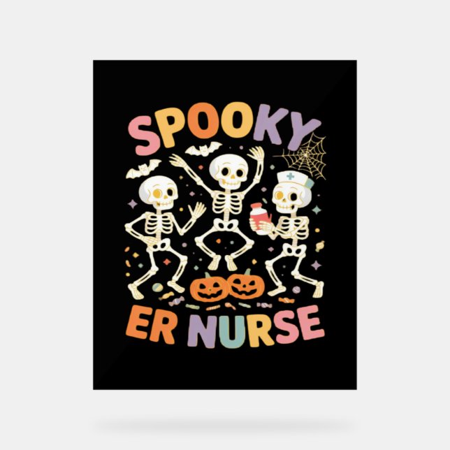 Nurse Nursing Cute Halloween Spooky Essential T-Sh Acrylic Sign (Front)