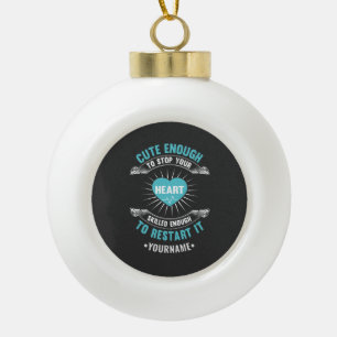 Nurse Nursing Funny Nurse Ceramic Ball Christmas Ornament