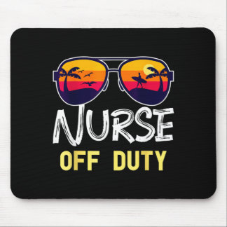 Nurse Off Duty 2022 Spring Break Summer Vacation Mouse Mat