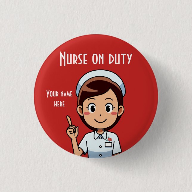 Nurse On Duty Design Small, 1¼ Inch Round Button (Front)