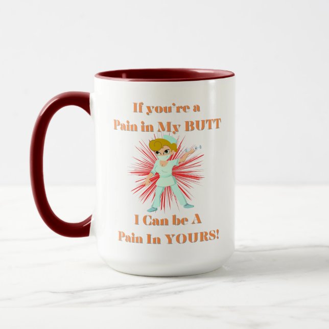 Nurse Pain in my butt Mug (Left)