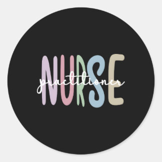 Nurse Practitioner Appreciation Np Nurse Practitio Classic Round Sticker