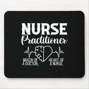 Nurse Practitioner Brain Of Doctor Heart Of Nurse Mouse Mat