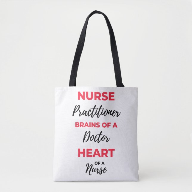Nurse Practitioner Brains Of A Doctor Heart 2 Tote Bag (Front)